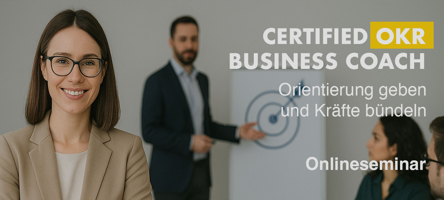 OKR Business Coach Ausbildung OKR Business Coach Ausbildung